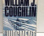 The Judgment (Charley Sloan Courtroom Thrillers) Coughlin, William J. - $2.93