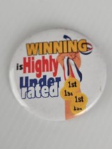 Sport WINNING IS HIGHLY UNDER RATED 1ST 2ND 3RD PINBACK - £4.71 GBP