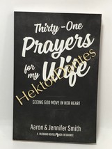 Thirty-One Prayers for My Wife by Aaron &amp; Jennifer Smith (2015 Softcover) - £6.84 GBP