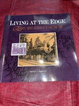 Living at the Edge: Explorers, Exploiters, and Settlers of the Grand Canyon Reg - £4.65 GBP