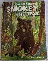 Vintage True Story Of Smokey The Bear Watson Rojankovsky 1955 Big Golden Book - £7.82 GBP