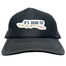 IT'S OK TO TAKE UP SPACE FUNNY Trucker Hat Cap Foam Mesh Baseball HF0284 - $15.83