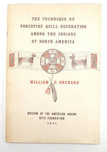 Technique of Porcupine Quill Decoration Indians of North America Orchard 1971 - £5.97 GBP