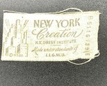 Vintage 1940s New York Creation NY Dress Institute Tag  BRAND LABEL ONLY SM - $13.49