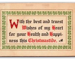 Best Wishes Heatlth and Happiness Christmastide Mottto DB Postcard K17 - $3.91