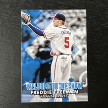 2022 Topps Series 1 Baseball Freddie Freeman Welcome to the Show WTTS-15 Braves - $1.97