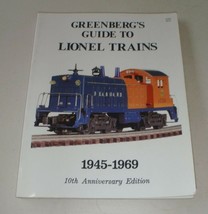 Greenberg&#39;s Guide to Lionel Trains 1945 -1969 10th Anniversary Edition - $25.98