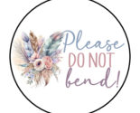 30 PLEASE DO NOT BEND BOHO ENVELOPE SEALS STICKERS LABELS TAGS 1.5&quot; ROUND - £6.08 GBP