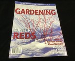 Chicagoland Gardening Magazine Nov/Dec 2011 Winter Reds, Prevent Winter ... - $10.00