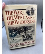 The War,The West, And The Wilderness By Kevin Brownlow HC/DJ  1979 First... - €25,41 EUR