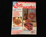 Craftworks For The Home Magazine July 1989 Cool Summer Crafts - $10.00