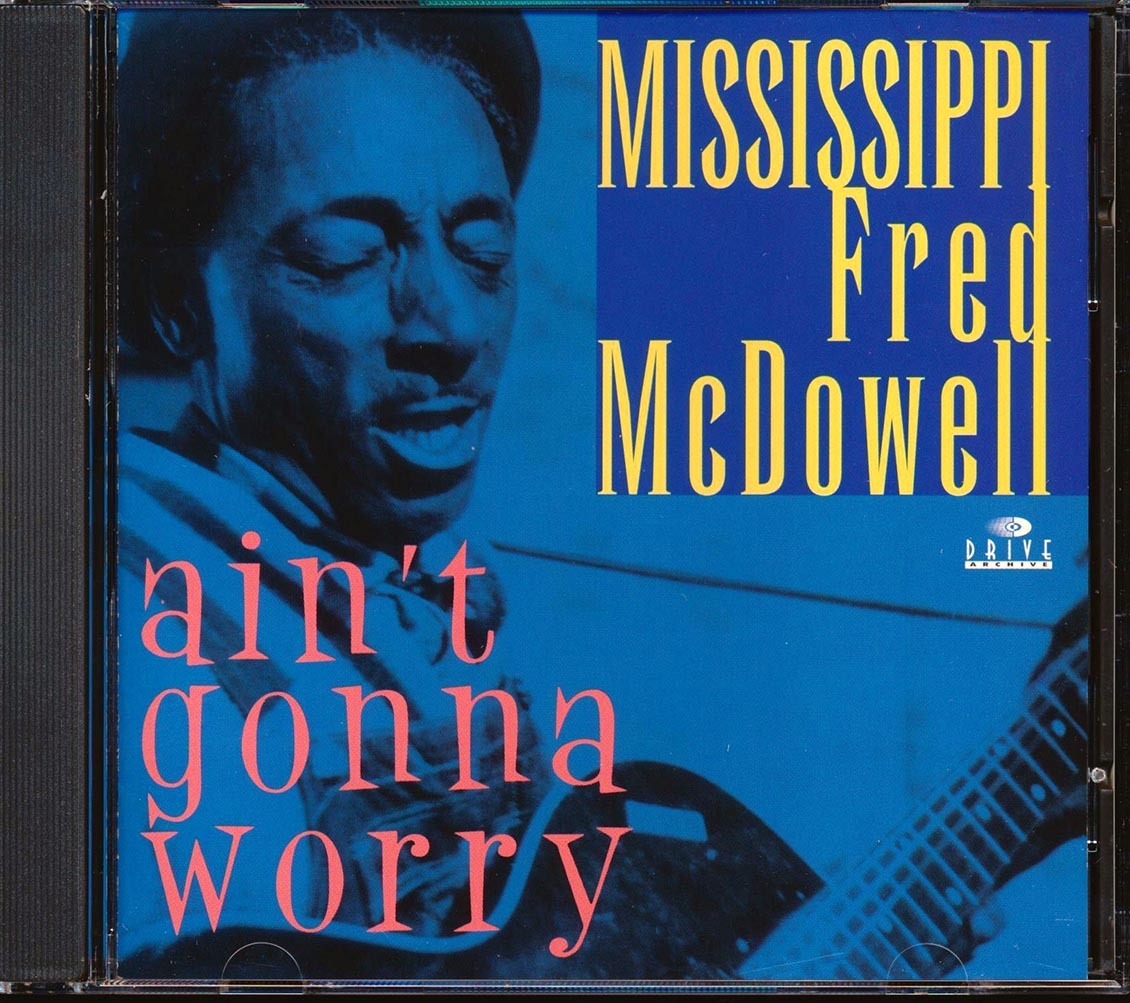 Mississippi Fred McDowell - $12.99