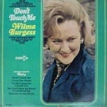 Wilma Burgess: Don&quot;t Touch Me - Vinyl LP  - £10.23 GBP