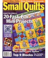 Quilt Presents Small Quilts 2006 # 72, 20 Fast &amp; Fun Mini Projects Log C... - $4.70