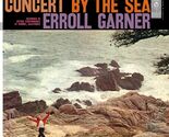 Concert By The Sea [LP] Erroll Garner - $49.99