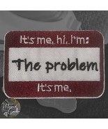 I&#39;m The Problem Iron On Patch Embroidered Craft Applique - $8.23 CAD