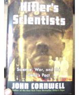 Hitler&#39;s Scientists : Science, War, and the Devil&#39;s Pact by John Cornwel... - $13.38 CAD
