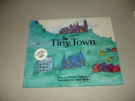 SIGNED The Tiny Town - Melanie Friederdorf/Cheryl Biddix (HC, 1997) Children&#39;s - £11.65 GBP