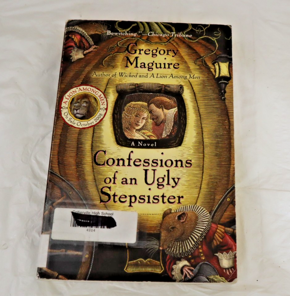 Confessions of an Ugly Stepsister : A Novel by Gregory Maguire (2000, Tr... - $5.89