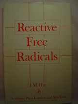 J.M. Hay Reactive Free Radicals First Edition 1974 - £48.60 GBP