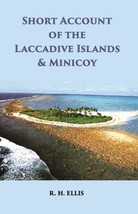 A Short Account Of The Laccadive Islands And Minicoy [Hardcover] - £23.40 GBP