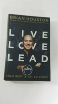 Live Love Lead: Your Best Is Yet to Come by Brian Houston - Hardcover first ed - £4.44 GBP