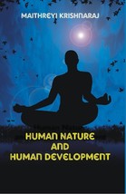Human Nature and Human Development : a Philosophical Quest [Hardcover] - £20.46 GBP