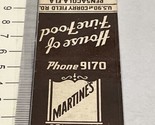 Front Strike Matchbook Cover Martinie’s House Of Fine Food  Pensacola, F... - £9.68 GBP