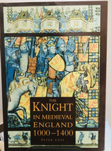 The Knight in Medieval England 1000-1400 by Coss Peter 1996 Book Excellent - $32.96