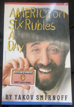 America On Six Rubles a Day PAperback 1993 Yakov Smirnoff SIGNED Autographed (D) - £6.07 GBP