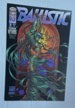 Ballistic (1995) #3  Image Comics VF/NM - $7.99