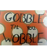 Hobby Lobby Gobble Til You Wobble Thanksgiving Wall Hanging Sign Home De... - £11.84 GBP