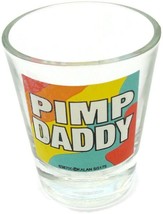 Shot Glass &quot;Pimp Daddy&quot; Kalan SG175 Man Cave Bar - £14.23 GBP