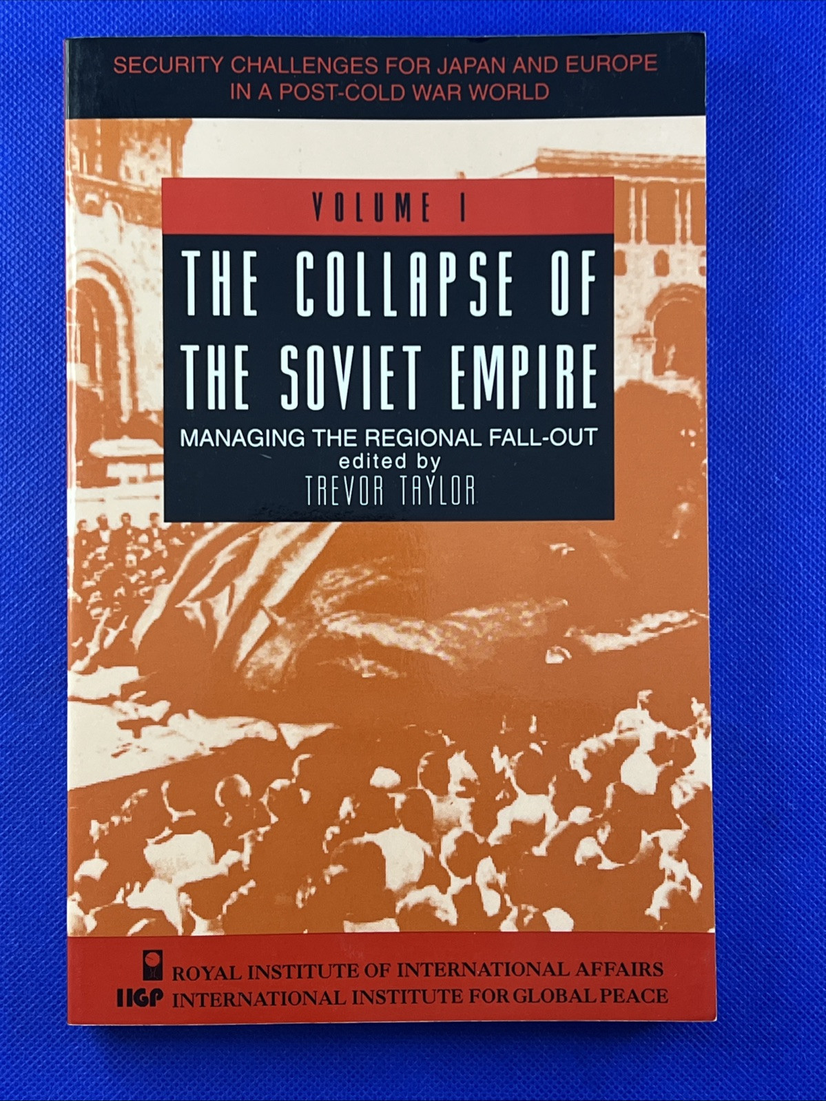 Collapse of the Soviet Empire : Managing the Regional Fallout  - $11.85