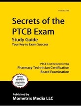 Secrets of the PTCB Exam Study Guide: PTCB Test Review for the Pharmacy Technici - £14.23 GBP