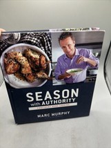 SEASON WITH AUTHORITY: CONFIDENT HOME COOKING by Murphy &amp; Massov HC 2015 - £17.54 GBP