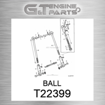 T22399 BALL fits JOHN DEERE (New OEM) - $200.93