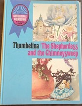 Storytime treasury Thumblina the shepardess and the chimney sweep 1969 HC Vtg - £22.88 GBP