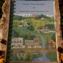 Home Town Recipes Greenville &amp; Norton Hill NY Cookbook Recipes Spiral Bound - $15.87