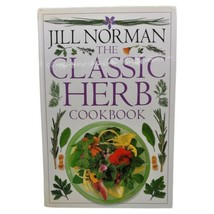 Vtg 1997 Jill Norman The Classic Herb Cookbook Guide Recipes Hardcover 144 Pages - £11.19 GBP