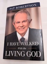 Pat Robertson, I Have Walked with the Living God HC, DJ, Signed, Illustrated - £11.12 GBP