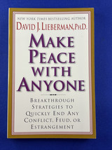 Make Peace with Anyone : Breakthrough Strategies to Quickly End Any Conf... - £11.45 GBP