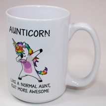 Aunticorn Like A Normal Aunt But More Awesome Coffee Mug Tea Cup Colorfu... - $8.33