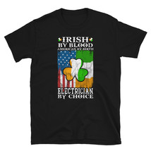 Irish By Blood American By Birth Electrician by Choice Shirt T-shirt - £15.94 GBP