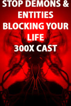 300x COVEN HAUNTED STOP DEMONS & ENTITIES FROM BLOCKING YOUR LIFE MAGICK Witch image 2