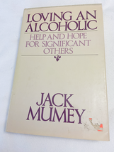 1985 HC Loving an Alcoholic: Help and Hope for Significant Others - $6.08