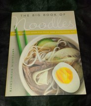 Big Book of Noodles: Over 100 Delicious Recipes from China, Japan, and... - £7.08 GBP