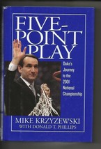 Five-Point Play by Donald T. Phillips, Mike Krzyzewski 2001 Hardcover - £15.82 GBP