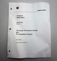 GE Medical 2261309-100 Advantage Workstation Ultra60 Pre-Installation Ma... - $19.38
