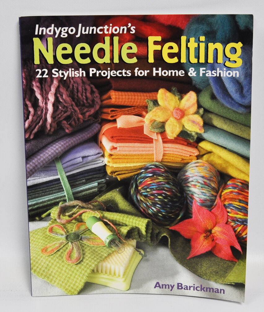 Indygo Junctions Needle Felting By Amy Barickman - $24.95